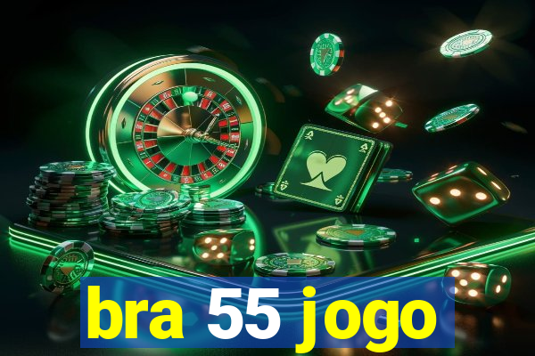 bra 55 jogo